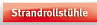 Strandrollst�hle