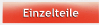 Einzelteile