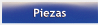 Piezas